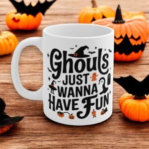 Halloween Decor Mug - Spooky Ghoulish Design - Fall Coffee Cup for Halloween Party - Ghouls just wanna have fun mug